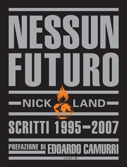 Nessun futuro. Scritti 1995–2007 (Paperback)