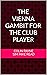 The Vienna Gambit for the Club Player by Colin Payne