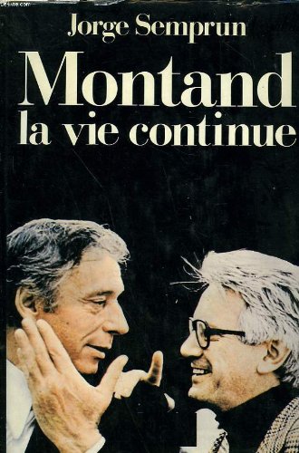 Montand la vie continue