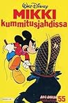 Mikki kummitusjahdissa (Aku Ankan taskukirja, #55)