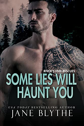 Some Lies Will Haunt You (River's End Rescues #3)