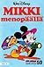 Mikki menopäällä (Aku Ankan taskukirja, #59)