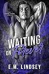 Book cover for Waiting On Forever (The Carnal Tower, #2)