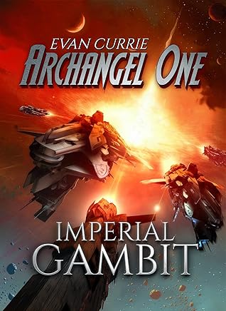 Imperial Gambit (Archangel One, #3)