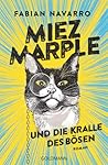 Miez Marple und die Kralle des Bösen by Fabian Navarro