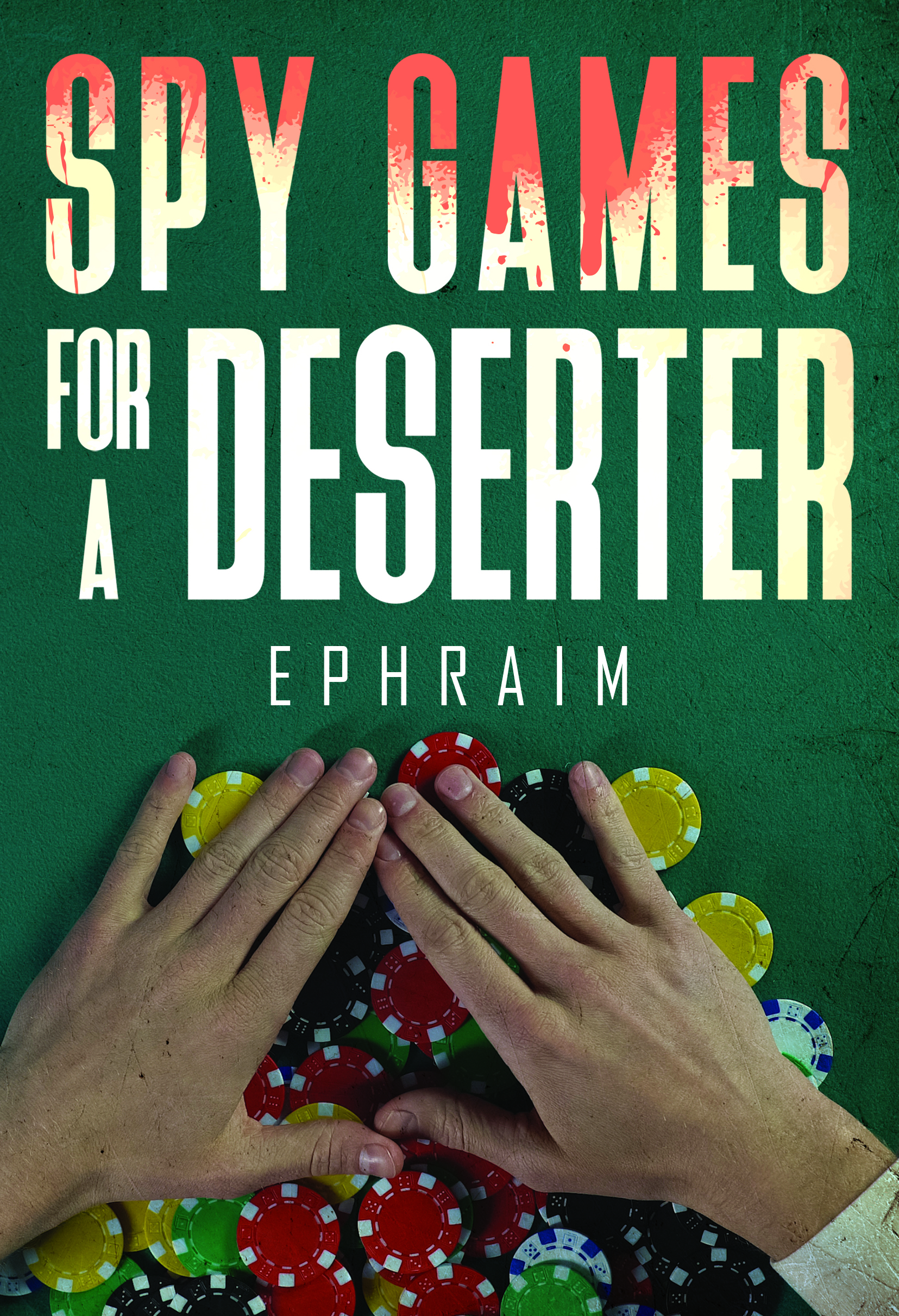 Spy Games For A Deserter (Paperback)