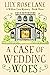 A Case of Wedding Woes (A W...