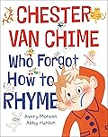 Chester Van Chime Who Forgot How to Rhyme 