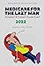 Medicare for the Lazy Man 2022: Simplest & Easiest Guide Ever!