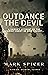 Outdance the Devil: A Sniper's Account of the Scariest Enemy He Ever Fought...