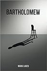 Bartholomew by Mark Lages