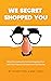 We Secret Shopped You: What We Learned By Secret Shopping Over 3,000 U.S. Property Management Companies