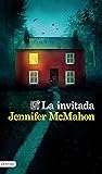 La invitada by Jennifer  McMahon