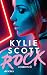 Rock by Kylie Scott