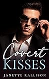 Covert Kisses: th...