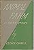 Animal Farm by George Orwell