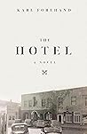The Hotel: A Novel