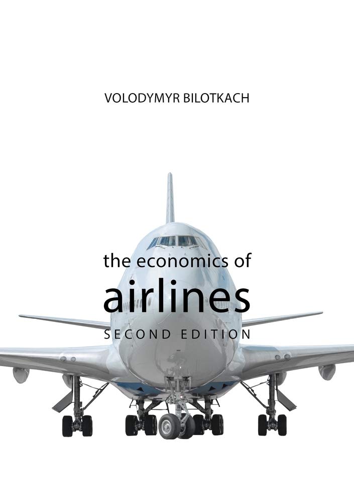 The Economics of Airlines (The Economics of Big Business)
