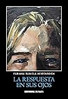La respuesta en sus ojos La respuesta en sus ojos