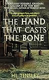 The Hand That Casts the Bone by H.L.Tinsley