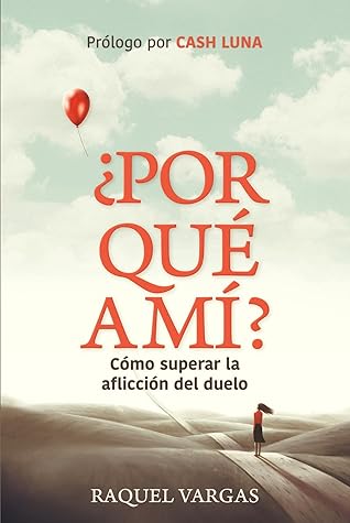 ¿Por qué a mí? (Spanish Edition)