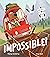 Impossible!