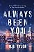 Always Been You