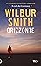 Orizzonte by Wilbur Smith