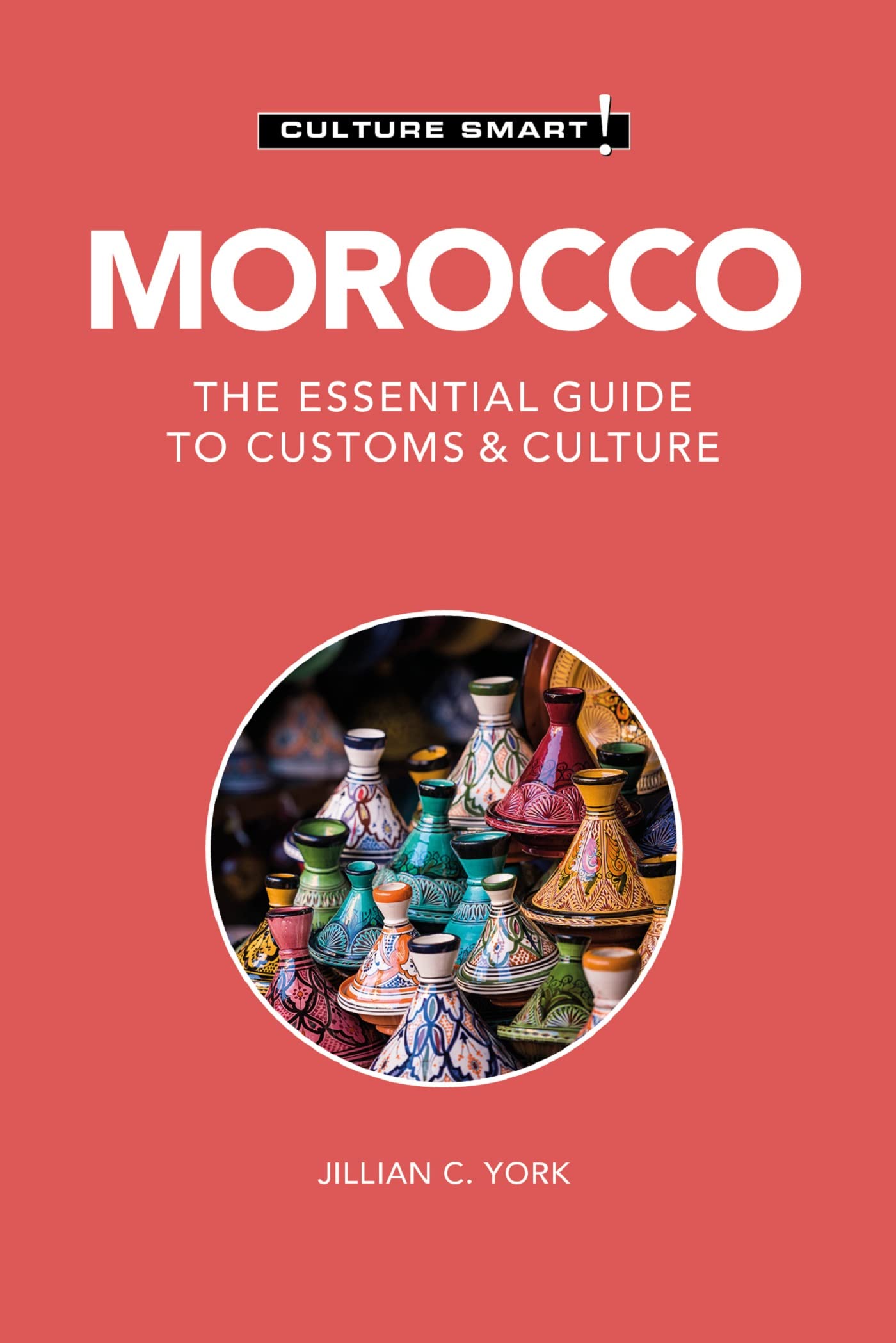 Morocco - Culture Smart!: The Essential Guide to Customs & Culture (Kindle Edition)