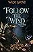 Follow The Wind (Wilde Grov...