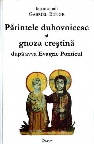 Părintele duhovnicesc și gnoza creștină după avva Evagrie Ponticul