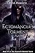 Ectomancer's Torment (The M...