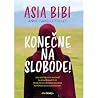 Asia Bibi: Konečne na slobode!
