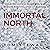 Immortal North