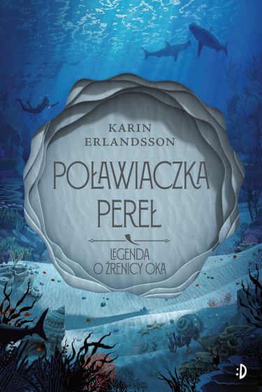 Poławiaczka pereł (Legenda o źrenicy oka, #1)