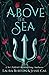 Above the Sea: A Little Mer...