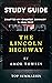 Study Guide : The Lincoln Highway By Amor Towles