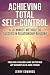ACHIEVING TOTAL SELF-CONTRO...