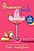 Prosecco Pink (Franki Amato #2)