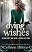 Dying Wishes (Shelby Nichols Adventure #14)