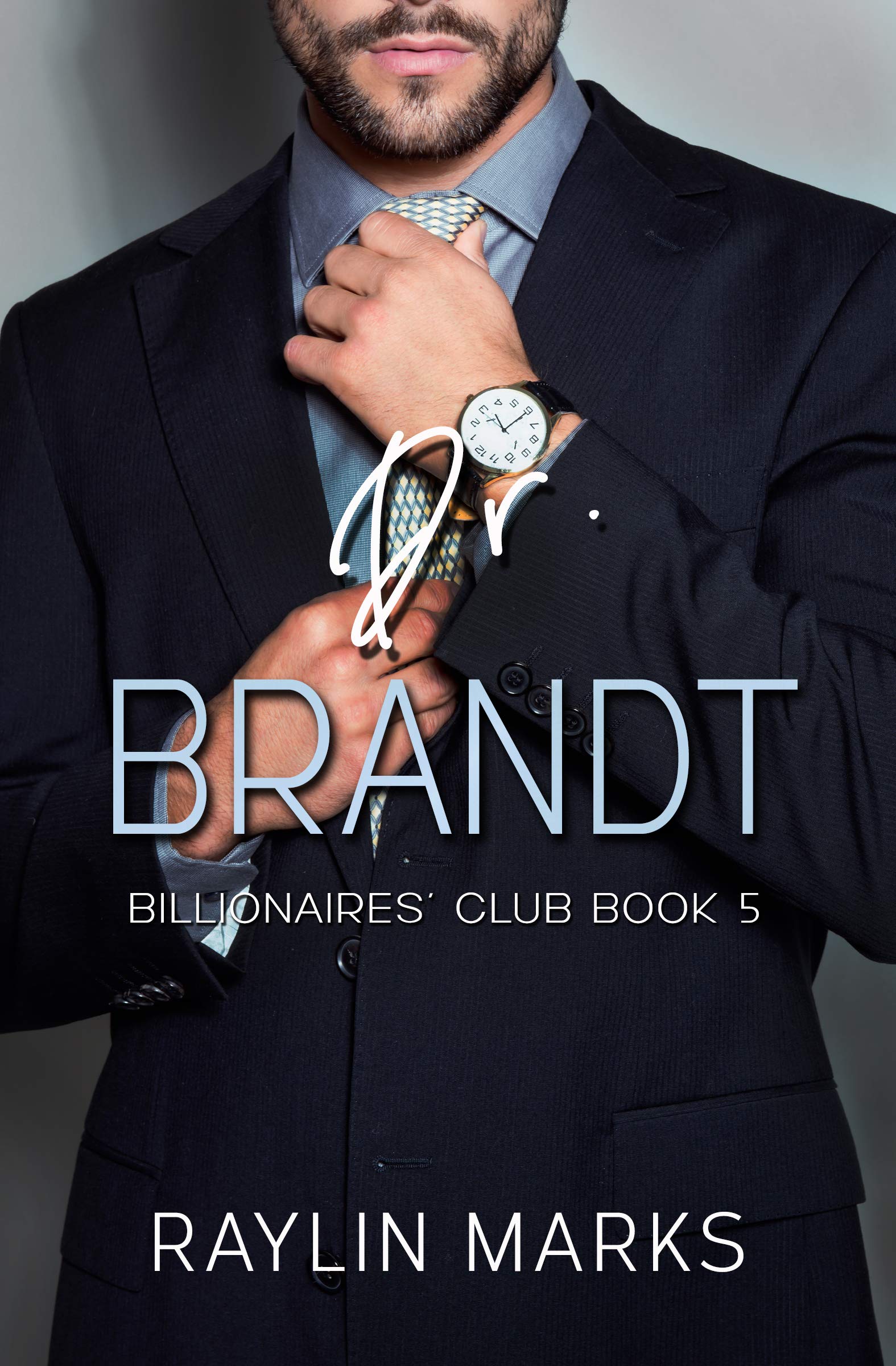 Dr. Brandt (Billionaires' Club, #5)