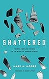 Shattered: Finding Hope and Purpose in the Midst of Disappointment