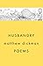Husbandry by Matthew Dickman