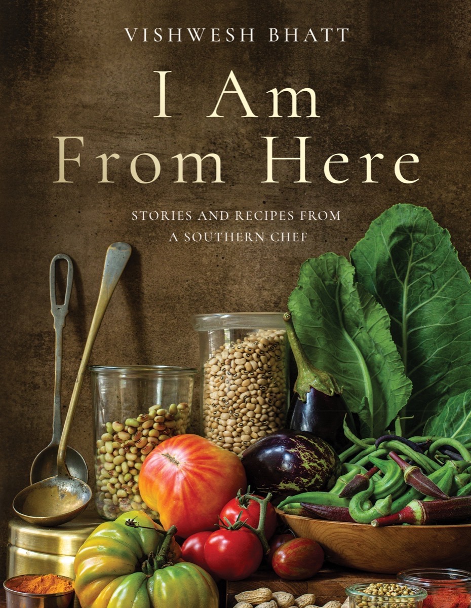 I Am From Here: Stories and Recipes from a Southern Chef (Hardcover)