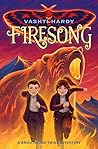 Firesong by Vashti Hardy Firesong by Vashti Hardy