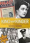 Kino and Kinder by Vivien Sieber