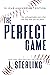 The Perfect Game by J. Sterling