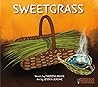 Sweetgrass by Theresa Meuse