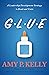 GLUE by Amy P. Kelly