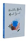 Healthy In Body, ...